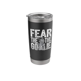 Lacrosse Goalie Fear Goalie Lax Goalie Gift Stainless Steel Insulated Tumbler