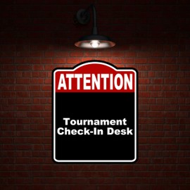 Tournament Check-In Desk Attention Red Black Aluminum Composite Sign 20 x 24 inches