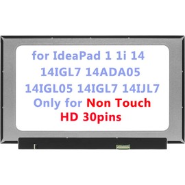 14.0" LCD Replacement for Lenovo IdeaPad 1 1i 14 14IGL7 1-14ADA05 1-14IGL05 1-14IGL7 1-14IJL7 LCD Screen Replacement Display Panel HD 30pin (Only for Non Touch)