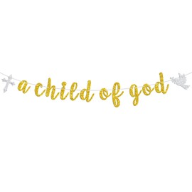 A Child of God Banner, First Holy Communion/God Bless this Child/Mi Primera Comunion, Christening/Baptism/Baby Shower/Birthday Party Decorations Supplies, Gold Glitter
