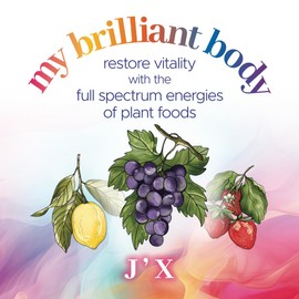 My Brilliant Body: Restore vitality with the full spectrum energies of plant foods