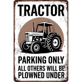 Tractor Tin Signs Retro Tractor Wall Decor Outdoor Tractor Crossing Signs Metal Tractor Parking Only All Others Will Be Plowed Under Sign Gifts 8X12 In