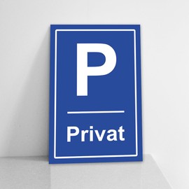Privatparkplatz Sign, 20 x 30 cm, 3 mm Thick Hard Foam Board, Private Parking Prohibited Weatherproof, UV Resistant, No Parking Prohibited, Towing Sign - P in Blue, German Production #153