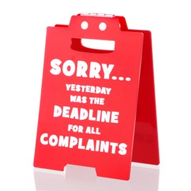HJZHII Funny Red Office Desk Decor Sign, “Sorry...Yesterday was the Deadline for All Complaints.” Office Quotes Warning Caution Overstimulated Desk Sign Cubicle Employee Gifts for Coworker Boss