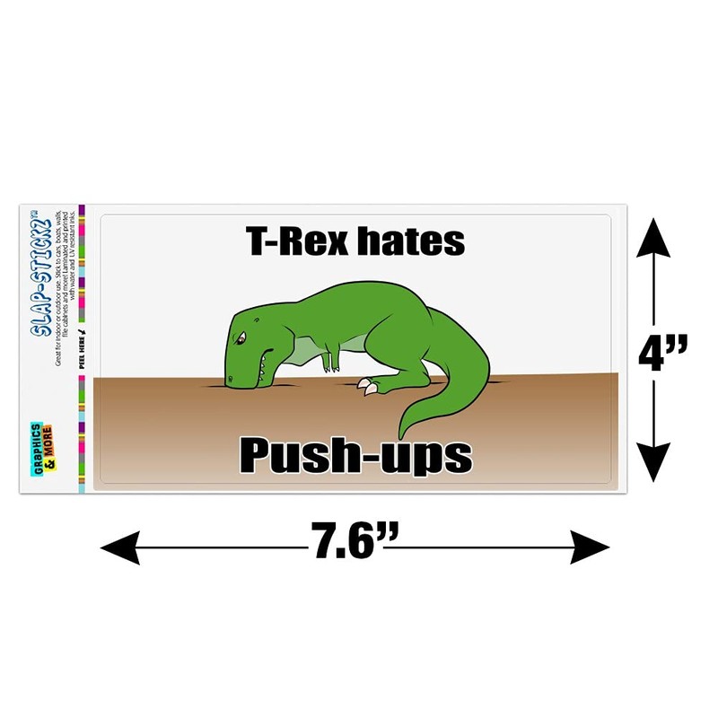 GRAPHICS & MORE T-Rex Hates Push-Ups Tyrannosaurus Dinosaur Automotive Car