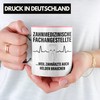 Trendation - Zahnmedizinische Fachangestellte Tasse Geschenk Lustig Zahnarzt Damen Kollegin