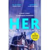 Her: An unputdownable psychological thriller with an ending you will