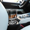 Left Handed Leftie Pride I May Be Left Handed Always