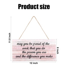 Inspirational Sign Gift, 12inchx6inch May You be Proud of the Work You Do Plaque Wood Decorative Signage Wooden Hanging Signs for Rustic Wall Farmhouse Home Office Decoration