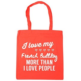 Hippowarehouse I love my french bulldog more than I love people Tote Shopping Gym Beach Bag 42cm x38cm, 10 litres