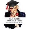 ELM Math Practice Tests: Study Guide for Preparation for the