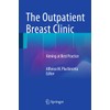The Outpatient Breast Clinic: Aiming at Best Practice