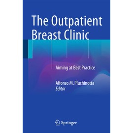 The Outpatient Breast Clinic: Aiming at Best Practice