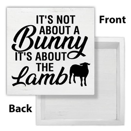 Easter Decor - Easter Decorations for Home - It's Not About a Bunny It's About the Lamb Wooden Sign Home Living Room Desk Shelf Table Decor 5×5 Inches
