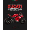 The Complete Book of Ducati Motorcycles, 2nd Edition: Every Model Since 1946