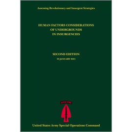 On CD 398 Page 2013 HUMAN FACTORS CONSIDERATIONS OF UNDERGROUNDS IN INSURGENCIES