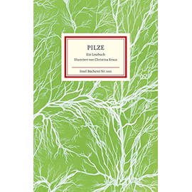 Pilze: Ein Lesebuch (Insel-Bücherei)