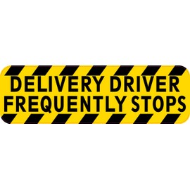 StickerTalk Delivery Driver Frequently Stops Magnet, 10 inches by 3 inches