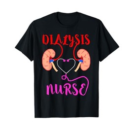 Clinical Dialysis Nursing Unisex-Adults Black T-Shirt Small Dialysis Nurse Kidney Organ Failure Nephrology