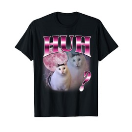 Huh Cat Chonky Meme Funny Confused Cat Meme Lovers T-Shirt