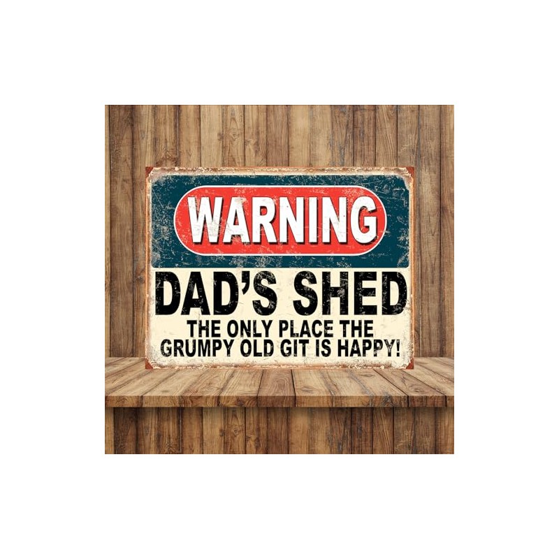 Shawprint Warning Dads Shed The Only Place The Grumpy Old
