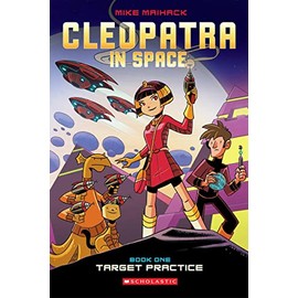 Target Practice: A Graphic Novel (Cleopatra in Space #1) (1)