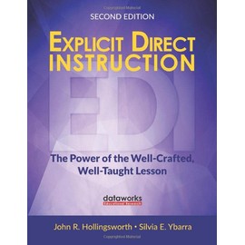 Explicit Direct Instruction (EDI): The Power of the Well-Crafted, Well-Taught Lesson (Corwin Teaching Essentials)