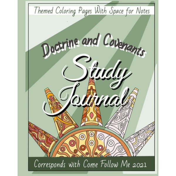 Doctrine and Covenants Study Journal: Themed Coloring Pages With Space