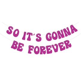 So It's Gonna Be Forever banner，Bachelorette Party Decorations, Bridal Shower Engagement Wedding Party Decoration Supplies Rose Red Glitter
