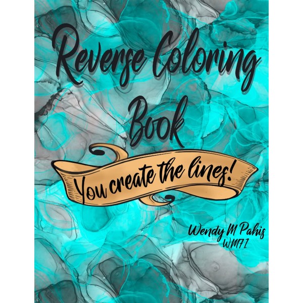 Reverse Coloring Book: For teens and adults