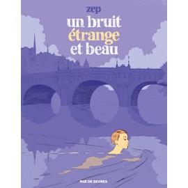 Bruit étrange et beau (Un)