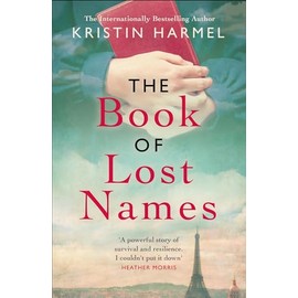 The Book of Lost Names: The novel Heather Morris calls 'a truly beautiful story'