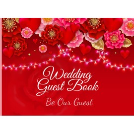 Wedding guest book be our guest : For wedding reception, Sign In Notebook , Keepsake for special Thoughts and Messages, 120 pages, 8.25x6": Guest Book for all Occasions