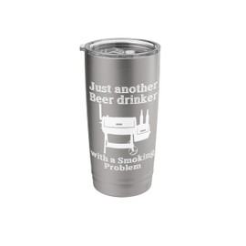 Just Another Beer Drinker with a Smoking Problem BBQ Stainless Steel Insulated Tumbler