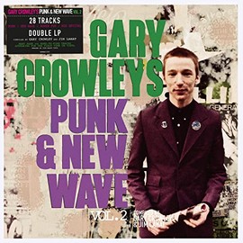 Gary Crowley's Punk & New Wave 2 (2LP)