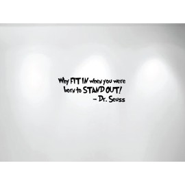 Innovative Stencils 1167 28 mblack Why Fit In When You Were Born To Stand Out Dr. Seuss Wall Kids Room Decal, 28-Inch x 10.5-Inch