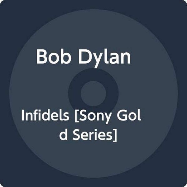 Infidels [Sony Gold Series]