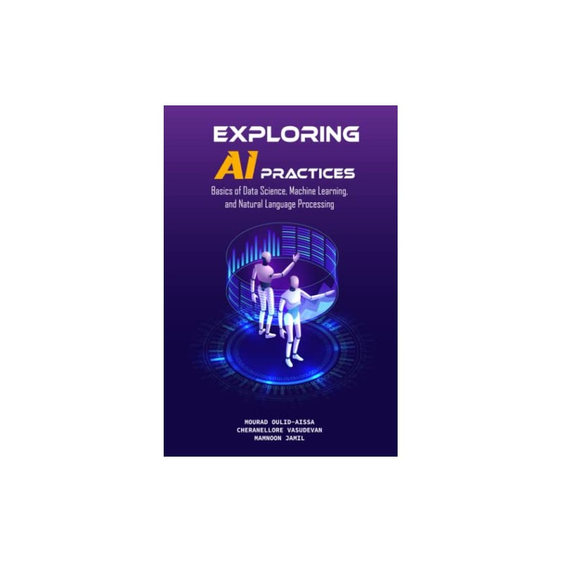 EXPLORING AI PRACTICES: Basics of Data Science, Machine Learning, and