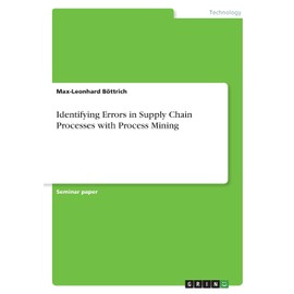 Identifying Errors in Supply Chain Processes with Process Mining