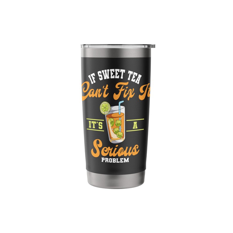 Sweet Tea Enthusiast Iced Refreshment A Swerious Problem Stainless Steel