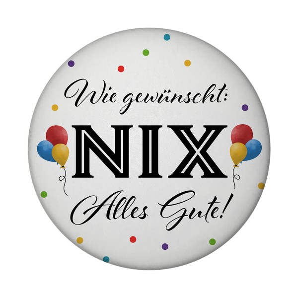 NIX Wunscht Magnet with Bottle Opener Round with Saying Alles