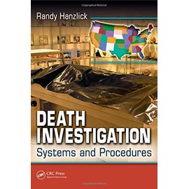 Death Investigation: Systems and Procedures