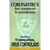 Tranquilos, virus controlado