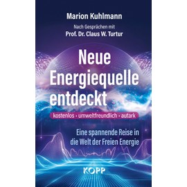 Neue Energiequelle entdeckt: Eine spannende Reise in die Welt der Freien Energie