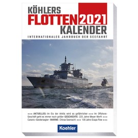 Köhlers Flottenkalender 2021: Internationales Jahrbuch der Seefahrt