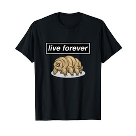 Tardigrade Live Forever T-Shirt