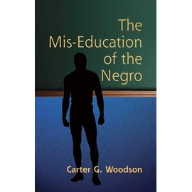 The Mis-Education of the Negro (African American)