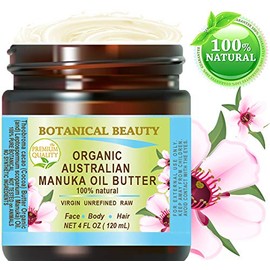 Botanical Beauty MANUKA OIL BUTTER Australian RAW VIRGIN UNREFINED 100% Pure Moisturizer. Antioxidant, Anti-Aging, Healing Butter for Face, Body, Hair, Nails 4 Fl. oz. - 120 ml