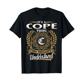 It's A COPE Thing You Wouldn't Understand Name Classic T-Shirt