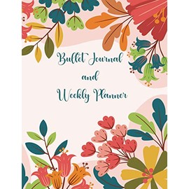 Bullet Journal & Weekly Planner: Beautiful Full Color Undated Doted Bullet Journal,Daily & Weekly Planner with doted pages and Sections for To-Dos, Notes, Reading & Habit Trackers, 119 pages,8.5x11,